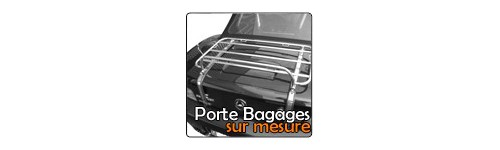 PORTE BAGAGES SUR MESURE